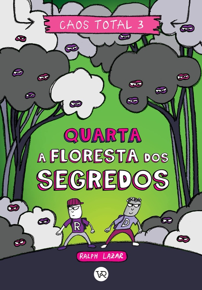 Caos Total 3: Quarta - A floresta dos segredos
