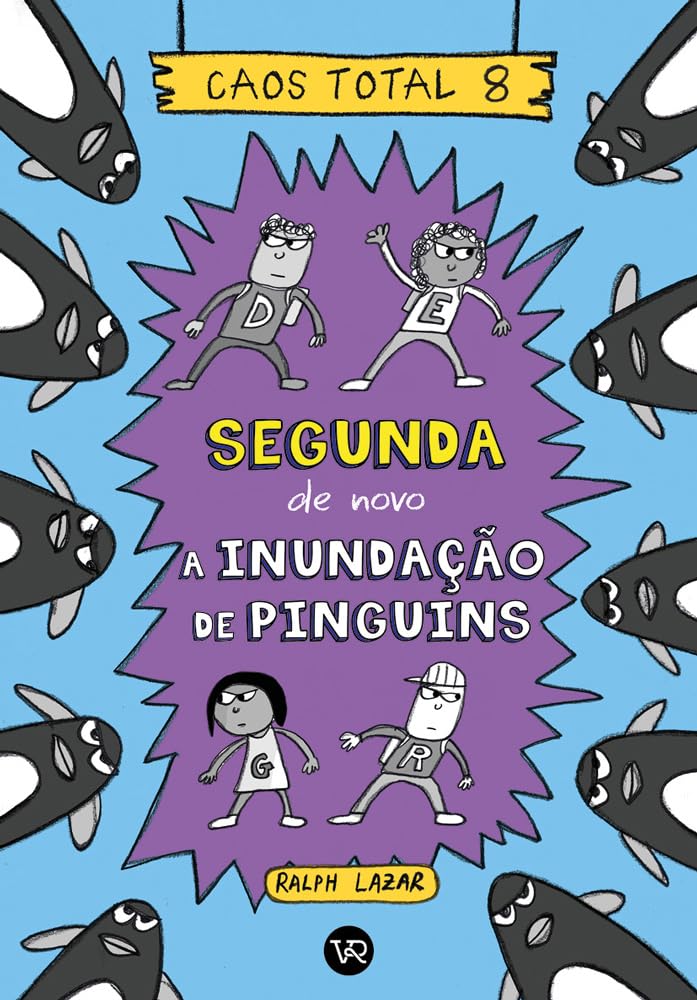 Caos Total 8: Segunda de novo – A inundação de pinguins