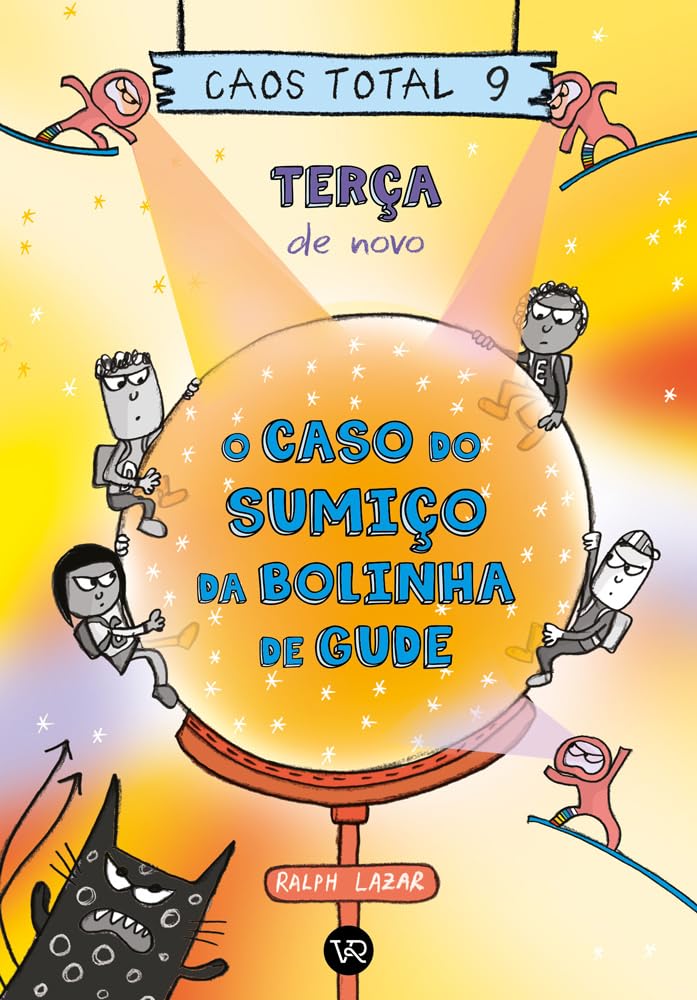 Caos Total 9: Terça de novo: O caso do sumiço da bolinha de gude