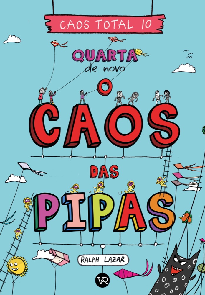 Caos Total 10: Quarta de novo - O caos das pipas