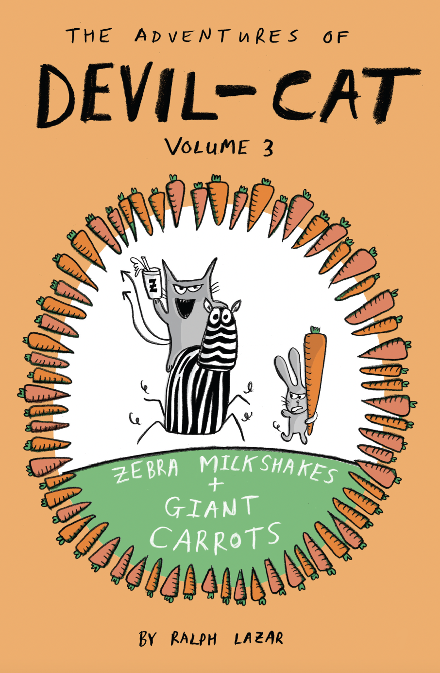 The Adventures of Devil-Cat: Volume 3 Zebra Milkshakes and Giant Carrots