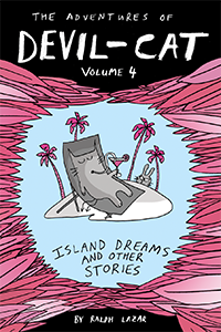 The Adventures of Devil-Cat: Volume 4 Island Dreams & Other Stories