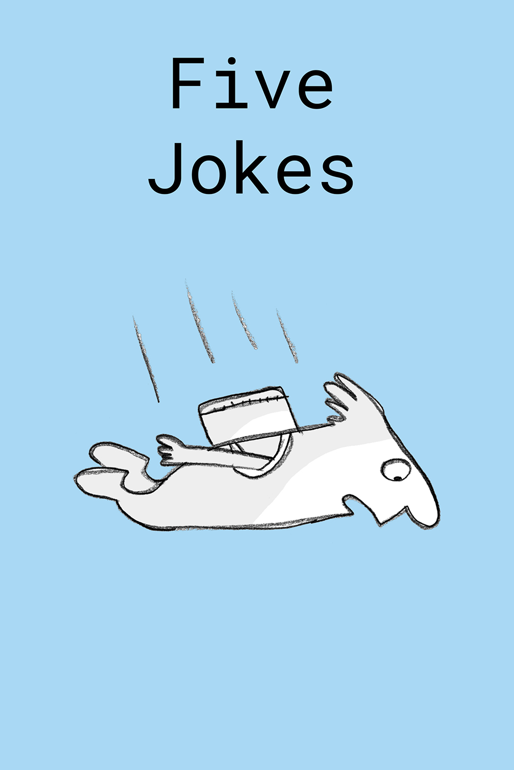 Five More Jokes