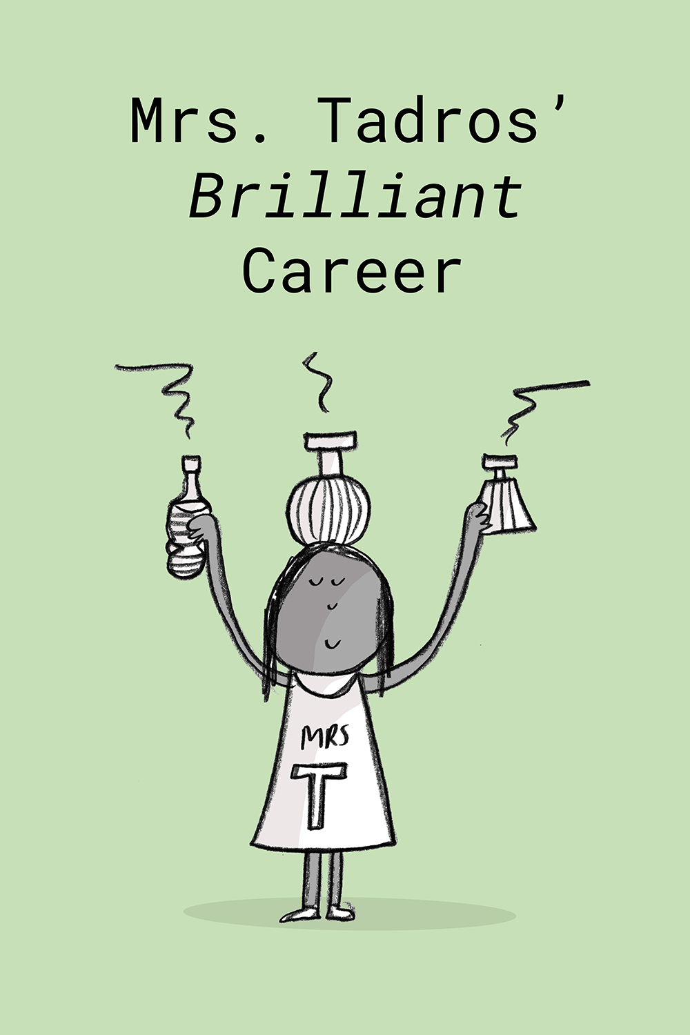 Mrs. Tadros’ Brilliant Career